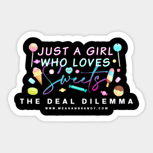 Just a girl Sticker